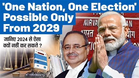 2029 indian general election|Many questions about ‘one nation, one election’.